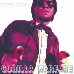 Onetwotwo : Gorilla Warfare